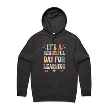 Load image into Gallery viewer, It's a beautiful day for learning - hooded sweatshirt