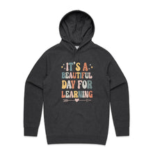 Load image into Gallery viewer, It's a beautiful day for learning - hooded sweatshirt