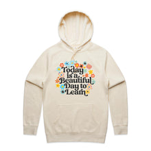Load image into Gallery viewer, Today is a beautiful day to learn - hooded sweatshirt