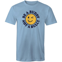Load image into Gallery viewer, Be a buddy not a bully