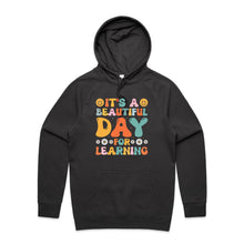 Load image into Gallery viewer, It's a beautiful day for learning - hooded sweatshirt
