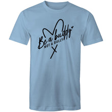 Load image into Gallery viewer, Be a buddy not a bully