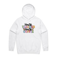 Load image into Gallery viewer, Half teacher half coffee - hooded sweatshirt