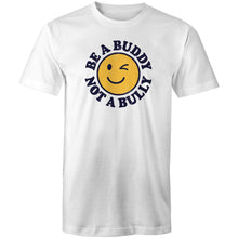 Load image into Gallery viewer, Be a buddy not a bully