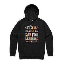 Load image into Gallery viewer, It's a beautiful day for learning - hooded sweatshirt