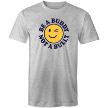 Load image into Gallery viewer, Be a buddy not a bully