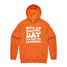 Load image into Gallery viewer, It's a beautiful day for learning - hooded sweatshirt