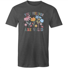 Load image into Gallery viewer, Your feelings are valid