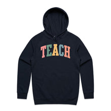 Load image into Gallery viewer, Teach - hooded sweatshirt
