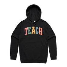 Load image into Gallery viewer, Teach - hooded sweatshirt