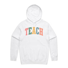 Load image into Gallery viewer, Teach - hooded sweatshirt