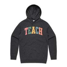Load image into Gallery viewer, Teach - hooded sweatshirt