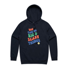 Load image into Gallery viewer, You can do big & scary things - hooded sweatshirt