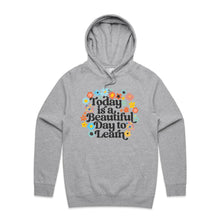 Load image into Gallery viewer, Today is a beautiful day to learn - hooded sweatshirt