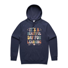 Load image into Gallery viewer, It's a beautiful day for learning - hooded sweatshirt