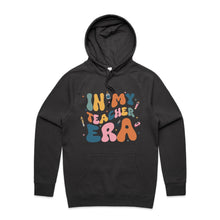 Load image into Gallery viewer, In my teacher era - hooded sweatshirt