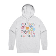 Load image into Gallery viewer, Your feelings are valid - hooded sweatshirt