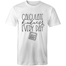 Load image into Gallery viewer, Calculate kindness everyday