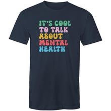 Load image into Gallery viewer, It's cool to talk about mental health
