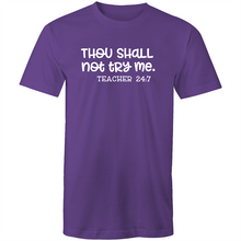 Load image into Gallery viewer, Thou shall not try me - teacher 24:7