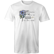 Load image into Gallery viewer, Be the good - believe there is good in the world