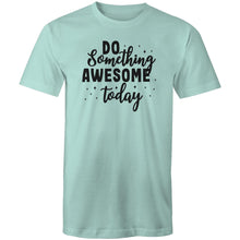 Load image into Gallery viewer, Do something awesome today