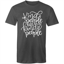 Load image into Gallery viewer, Kind people are my kinda of people