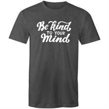 Load image into Gallery viewer, Be kind to your mind