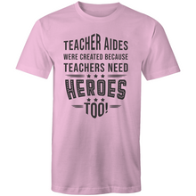 Load image into Gallery viewer, Teacher aides were created because teachers need heroes too!