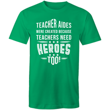 Load image into Gallery viewer, Teacher aides were created because teachers need heroes too!
