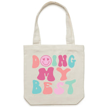 Load image into Gallery viewer, Doing my best - Canvas Tote Bag