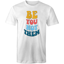 Load image into Gallery viewer, Be you not them