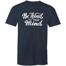 Load image into Gallery viewer, Be kind to your mind