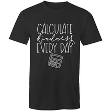 Load image into Gallery viewer, Calculate kindness everyday