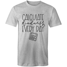 Load image into Gallery viewer, Calculate kindness everyday