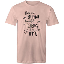 Load image into Gallery viewer, There are so many beautiful reasons to be happy
