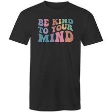 Load image into Gallery viewer, Be kind to your mind