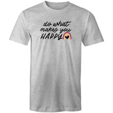 Load image into Gallery viewer, Do what makes you happy