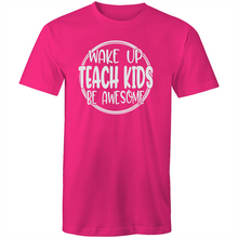 Load image into Gallery viewer, Wake up teach kids be awesome