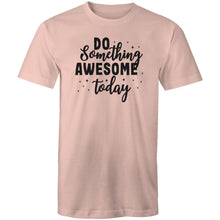 Load image into Gallery viewer, Do something awesome today