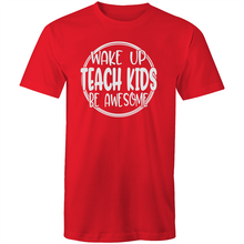 Load image into Gallery viewer, Wake up teach kids be awesome