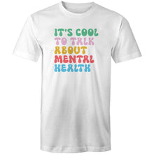 Load image into Gallery viewer, It's cool to talk about mental health