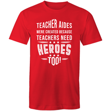Load image into Gallery viewer, Teacher aides were created because teachers need heroes too!