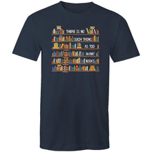 Load image into Gallery viewer, There is no such thing as too many books