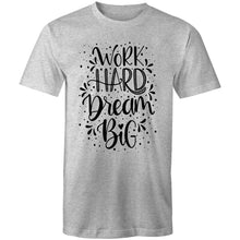 Load image into Gallery viewer, Work hard dream big