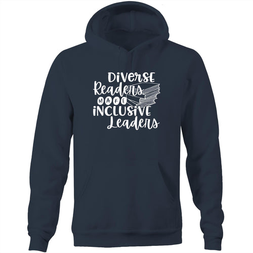 Diverse readers make inclusive leaders - Pocket Hoodie Sweatshirt