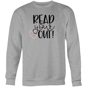Read your heart out - Crew Sweatshirt