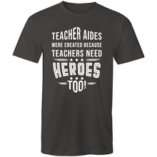 Load image into Gallery viewer, Teacher aides were created because teachers need heroes too!