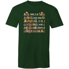 Load image into Gallery viewer, There is no such thing as too many books