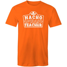 Load image into Gallery viewer, Nacho average teacher